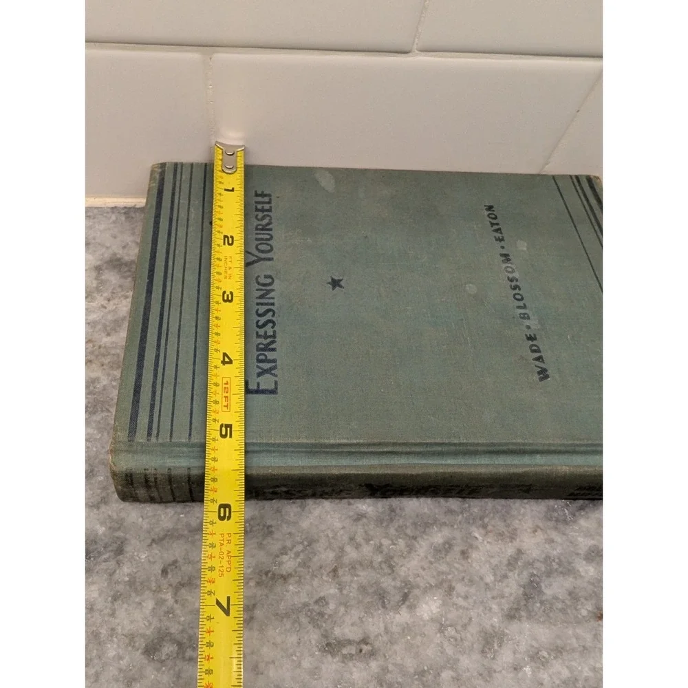 Expressing Yourself: Part I - Vintage 1942 Hardcover‎ By Wade, Blossom & Eaton